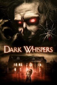 Dark Whispers: Volume 1 (2019) Dual Audio {Hindi-English} BluRay 480p - 720p - 1080p poster