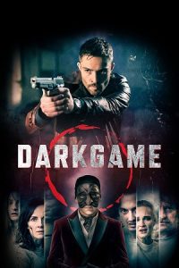 Darkgame (2024) Dual Audio {Hindi-English} BluRay 480p - 720p - 1080p poster