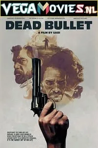 Dead Bullet (2016) Dual Audio {Hindi-English} 480p - 720p poster