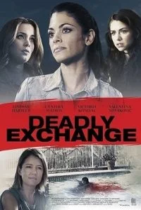 Deadly Exchange (2017) poster
