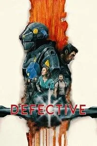 Defective (2017) Dual Audio {Hindi-English} 480p - 720p poster
