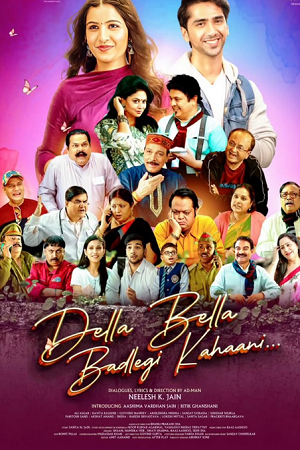 Della Bella Badlegi Kahaani (2025) Hindi Full Movie WAVES WEB-DL 480p - 720p - 1080p poster