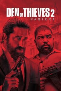 Den of Thieves 2: Pantera (2025) Dual Audio {Hindi-English} BluRay 480p - 720p - 1080p poster