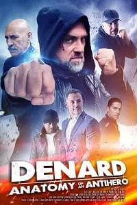 Denard Anatomy of An Antihero (2021) Dual Audio {Hindi-English} 480p - 720p poster