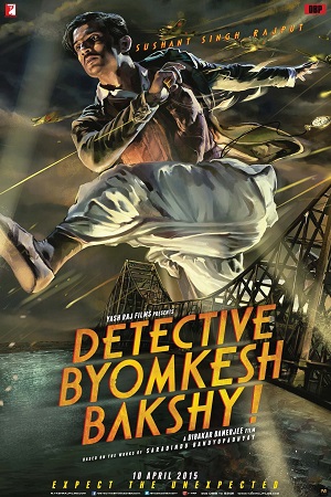 Detective Byomkesh Bakshy (2015) Hindi Full Movie 480p - 720p - 1080p poster