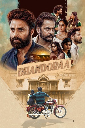 Dhandoraa (2025) Dual Audio [Hindi + Telugu] WeB-DL 480p - 720p - 1080p poster