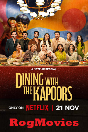 Dining with the Kapoors (2025) Hindi/English [Dual-Audio] Full Movie WEB-DL 480p - 720p - 1080p poster