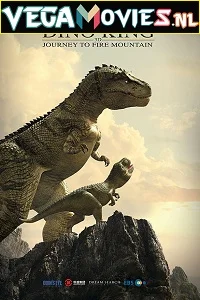Dino King 3D: Journey to Fire Mountain (2019) poster