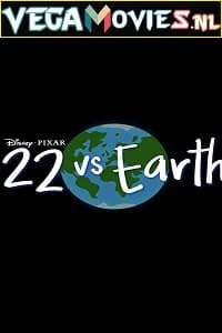 Disney+ 22 vs Earth (2021) Full Movie {English} 720p - 1080p poster