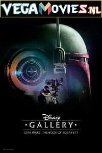 Disney Gallery: Star Wars: The Book of Boba Fett (2022) Season 1 [Episode 01 ADDED] 720p WEB-DL poster