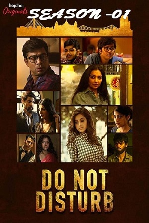 Do Not Disturb (2018) Season 1 Complete {Hindi ORG. Dubbed} WEB Series 480p - 720p WEB-DL poster