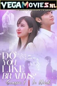 Do You Like Brahms (2020) Season 1 Hindi Dubbed [ORG] Complete MX Player WEB Series 480p - 720p WEB-DL poster