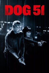 Dog 51 (2025) BluRay Dual Audio {Hindi-French} 480p - 720p - 1080p poster