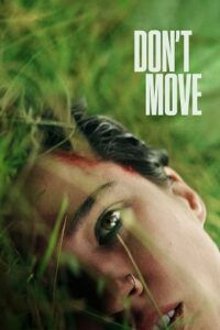 Don’t Move (2024) NetFlix Original Dual Audio {Hindi-English} WEB-DL 480p - 720p - 1080p poster