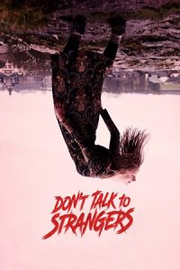 Don’t Talk to Strangers (2021) WEB-DL Dual Audio {Hindi-English} 480p - 720p poster