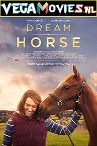 Dream Horse (2020) Dual Audio {Hindi-English} 480p - 720p - 1080p poster