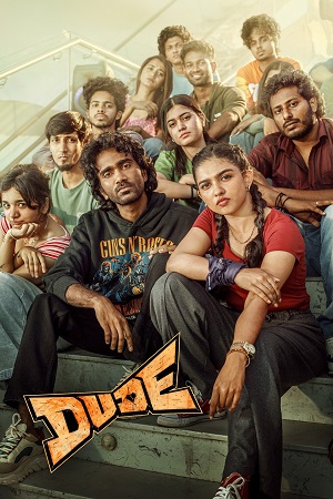 Dude (2025) Dual Audio [Hindi + Tamil] WeB-DL 480p - 720p - 1080p poster