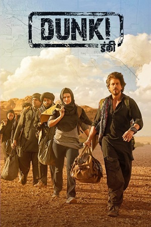 Dunki (2023) Hindi DD5.1 Full Movie NF WEB-DL 480p - 720p - 1080p - 2160p 4K poster