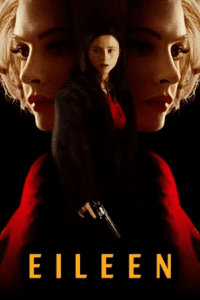 Eileen (2023) BluRay Dual Audio {Hindi-English} 480p - 720p - 1080p poster