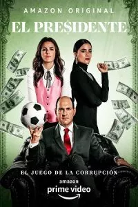 El Presidente Corruption Game (2020) Season 1 Amazon Prime Original Dual Audio {Hindi-English} 720p 10Bit WEB-DL poster