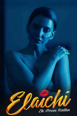Elaichi Ek Prem Katha (2026) WEB-DL {Hindi DD2.0} Full Movie 480p - 720p - 1080p poster