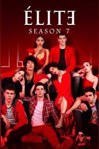 [18+] Elite – Season 7 (2023) Multi-Audio {Hindi-English-Spanish} Netflix Original Series 480p - 720p - 1080p WEB-DL poster
