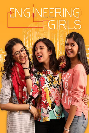 Engineering Girls (Season 1) Hindi DD5.1 Netflix Complete Web Series 480p - 720p - 1080p WEB-DL poster