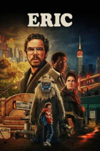 Eric (2024) Season 1 Dual Audio {Hindi-English} 480p - 720p - 1080p WEB-DL poster