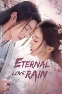 Eternal Love Rain (Season 1 – Episode 1-10 Added) Hindi-Dubbed (ORG) All Episodes 480p - 720p WEB-DL poster
