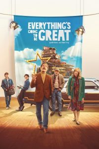 Everything’s Going to Be Great (2025) WEB-DL Dual Audio {Hindi-English} 480p - 720p - 1080p poster
