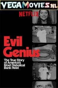 Evil Genius: The True Story of America’s Most Diabolical Bank Heist (2018) poster