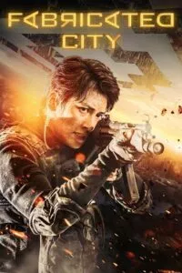 Fabricated City (2017) BluRay Dual Audio {Hindi-English} 480p - 720p - 1080p poster