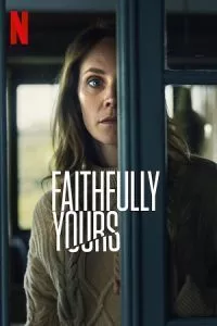 Faithfully Yours (2022) poster