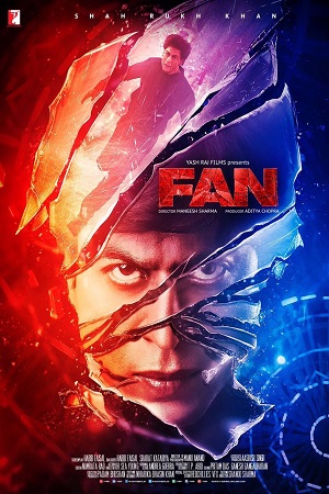 Fan (2016) Hindi Full Movie 480p - 720p - 1080p poster