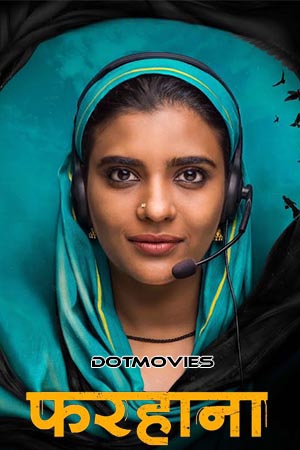Farhana (2023) Hindi SonyLIV Exclusive Full Movie WEB-DL 480p - 720p - 1080p poster
