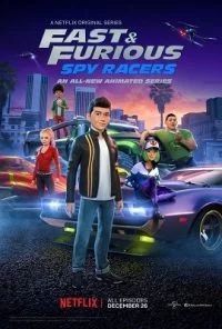 Netflix Fast & Furious Spy Racers (2020) Season 1 Complete All Episodes {Hindi-English} WEB Series 480p - 720p WEB-DL poster
