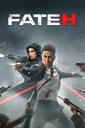 Fateh (2025) WEB-DL {Hindi DD5.1} Full Movie 480p - 720p - 1080p poster
