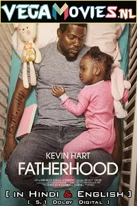 Fatherhood (2021) Dual Audio {Hindi-English} 480p - 720p - 1080p poster
