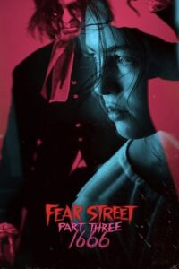 Fear Street: Part 3 – 1666 (2021) Dual Audio {Hindi-English} 480p - 720p - 1080p poster