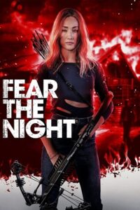 Fear the Night (2023) Dual Audio [Hindi + English] BluRay 480p - 720p - 1080p poster
