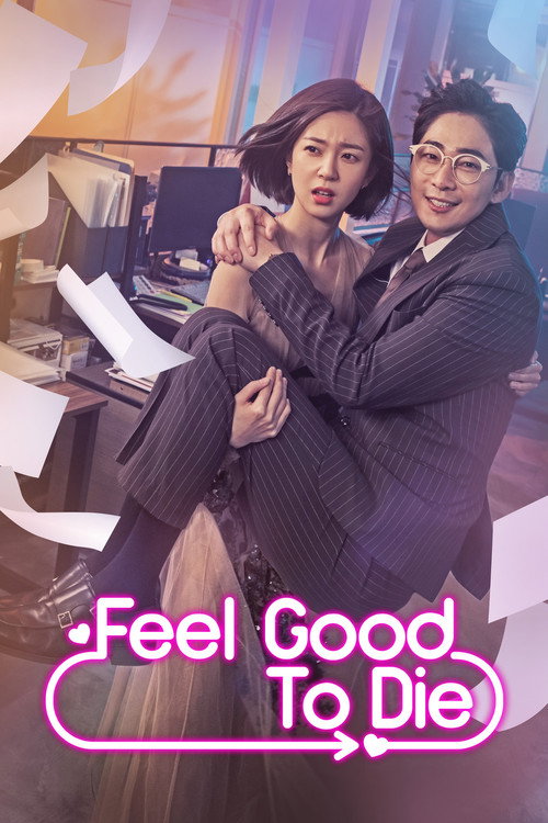 Feel Good To Die (Season 1) Dual Audio {Hindi-Korean} K-Drama Series 480p 720p & 1080p WEB-DL poster