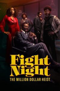 Fight Night: The Million Dollar Heist (2024) Season 1 [S01E08 Added] Dual Audio {Hindi-English} WEB Series 480p - 720p - 1080p WEB-DL poster