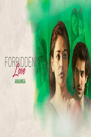 Forbidden Love: Anamika (2020) Hindi Full Movie 480p - 720p - 1080p poster
