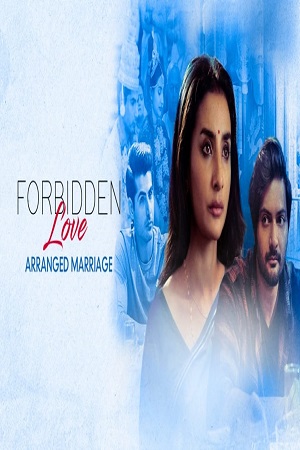 Forbidden Love: Arranged Marriage (2021) Hindi Full Movie 480p - 720p - 1080p poster