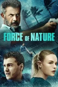 Force of Nature (2020) Dual Audio [Hindi + English] WeB-DL 480p - 720p - 1080p poster