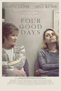 Four Good Days (2020) Dual Audio {Hindi-English} 480p - 720p - 1080p BluRay poster