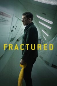 Fractured (2019) Netflix WEB-DL {English With Subtitles} Full Movie 480p - 720p - 1080p poster