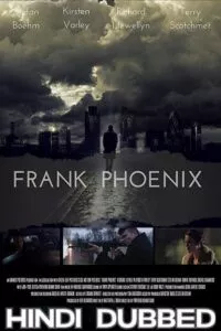 Frank Phoenix (2016) Dual Audio {Hindi-English} 480p - 720p - 1080p poster