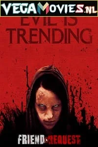 Friend Request (2016) Dual Audio [Hindi + English] WeB-DL 480p - 720p - 1080p poster