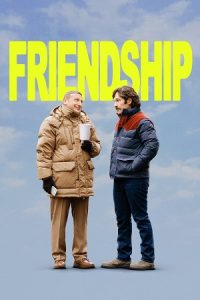 Friendship (2024) WEB-DL Dual Audio {Hindi-English} 480p - 720p - 1080p poster